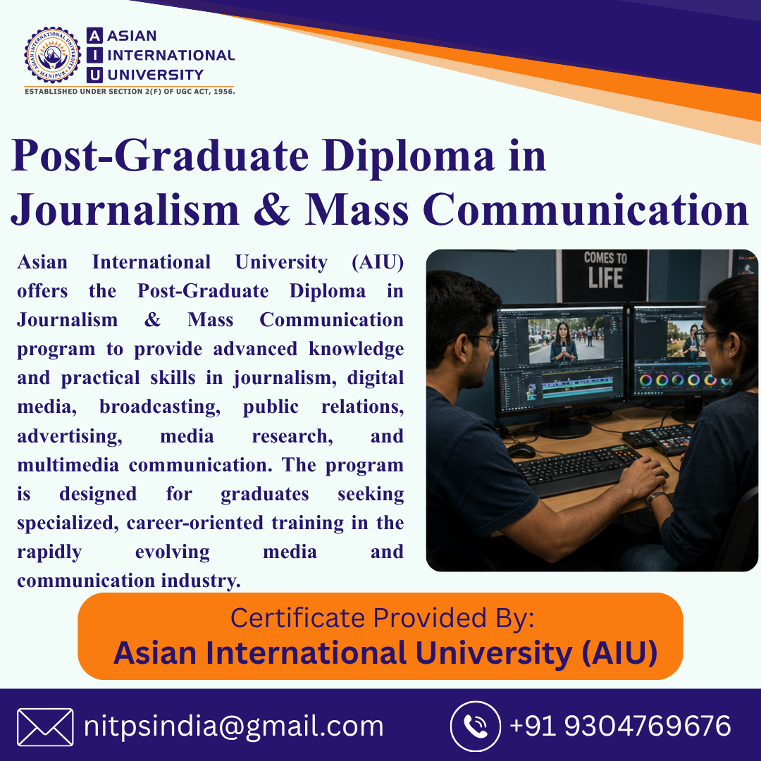 Post-Graduate Diploma In Journalism & Mass Communication