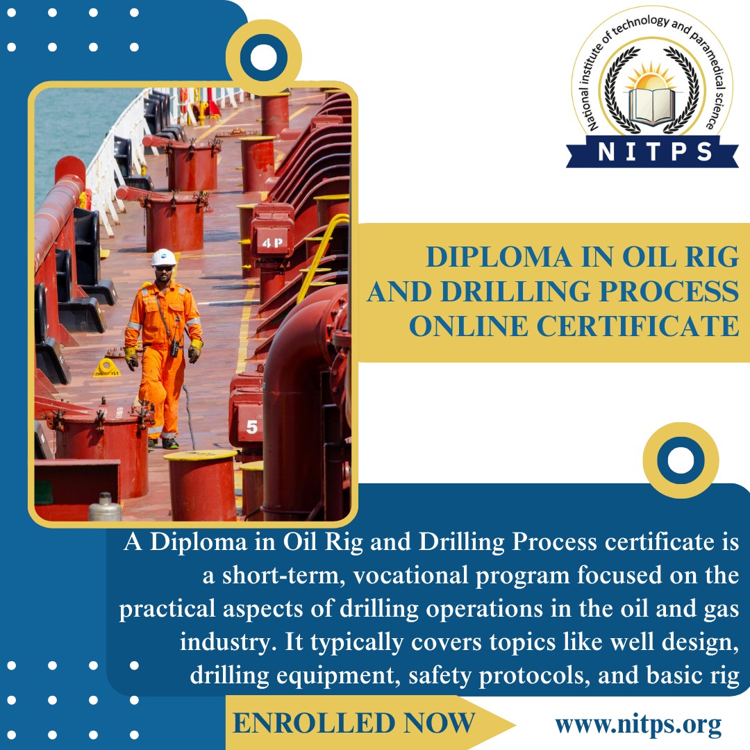 Diploma in oil rig and drilling process
